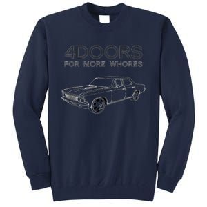 4 Doors For More Whores Funny Muscle Car Tall Sweatshirt