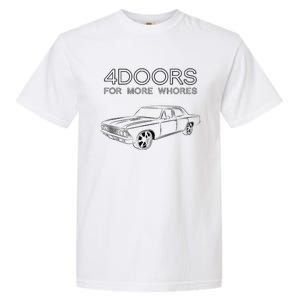 4 Doors For More Whores Funny Muscle Car Garment-Dyed Heavyweight T-Shirt