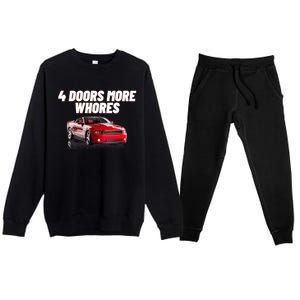 4 Doors More Whores Funny Car Premium Crewneck Sweatsuit Set