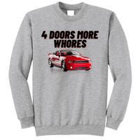 4 Doors More Whores Funny Car Sweatshirt