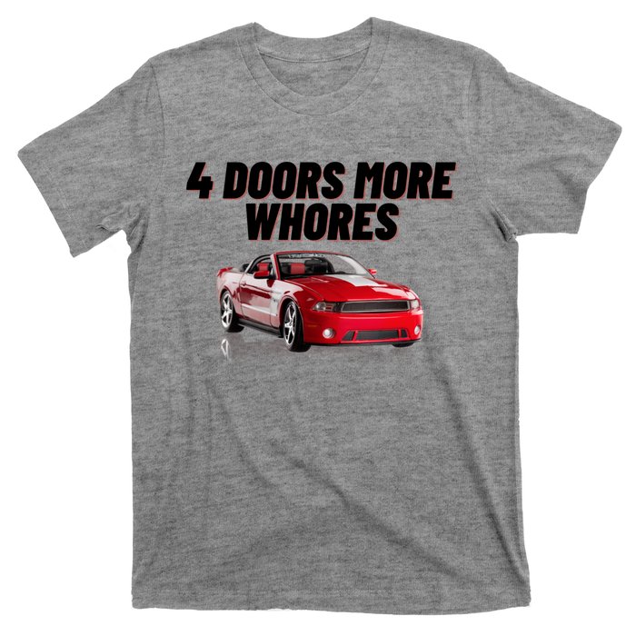 4 Doors More Whores Funny Car T-Shirt