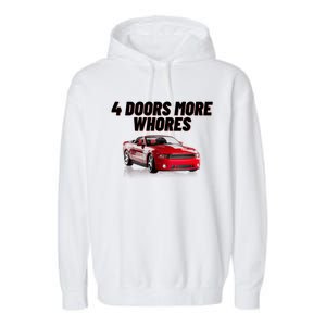 4 Doors More Whores Funny Car Garment-Dyed Fleece Hoodie