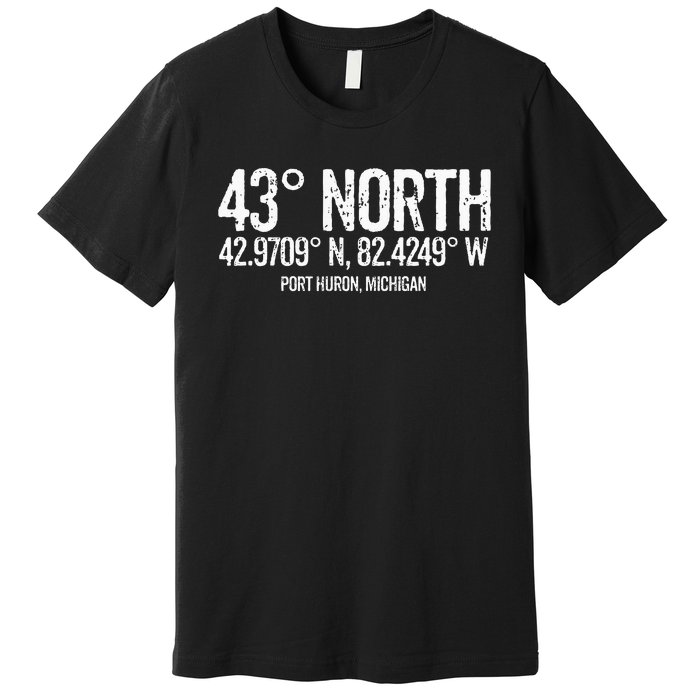 43 Degrees North Port Huron Premium T-Shirt