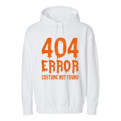 404 Error Costume Not Found Funny Halloween Cute Gift Garment-Dyed Fleece Hoodie