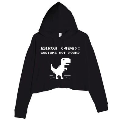 404 Error Costume Not Found Gift Funny Halloween Internet Funny Gift Crop Fleece Hoodie