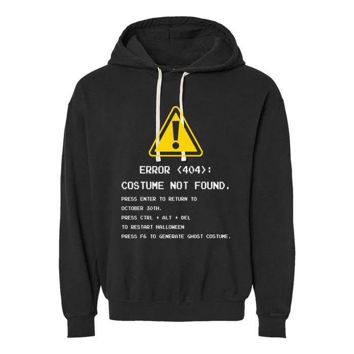 404 Error Costume Not Found Nerdy Geek Funny Computer Garment-Dyed Fleece Hoodie