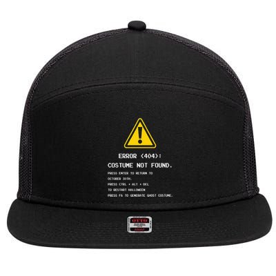 404 Error Costume Not Found Nerdy Geek Funny Computer 7 Panel Mesh Trucker Snapback Hat