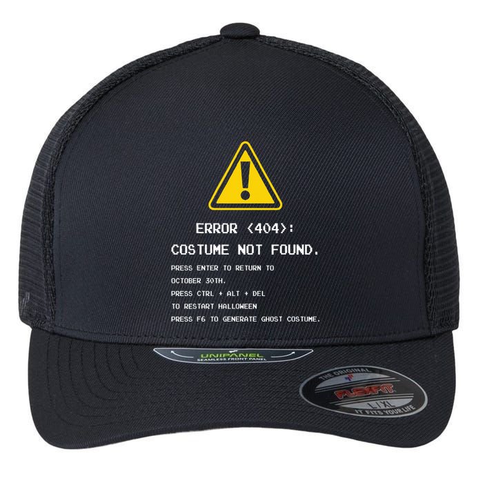 404 Error Costume Not Found Nerdy Geek Funny Computer Flexfit Unipanel Trucker Cap