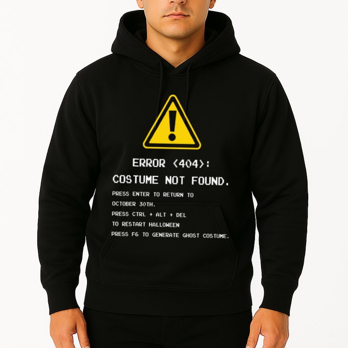 404 Error Costume Not Found Nerdy Geek Funny Computer Hoodie