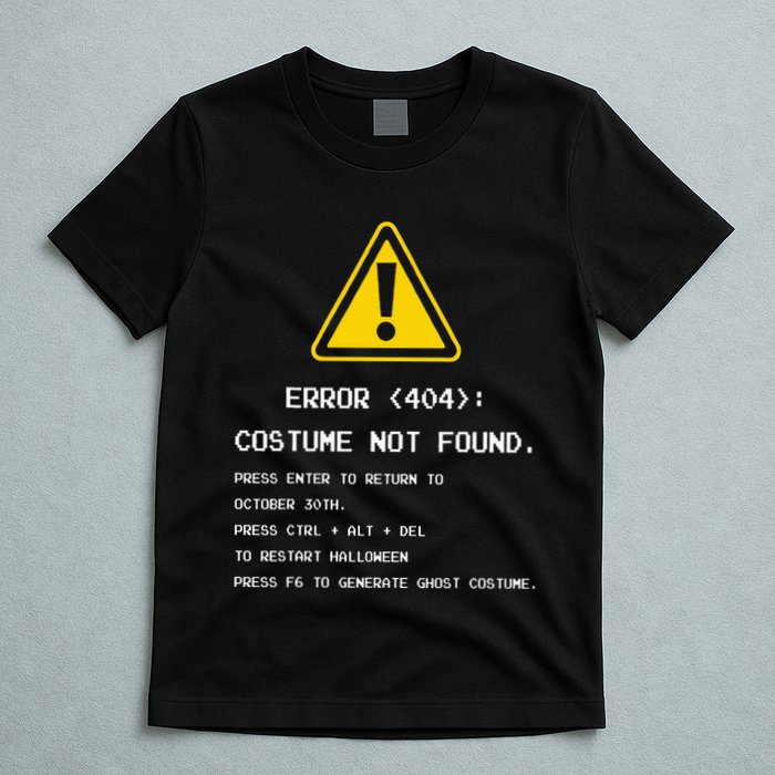 404 Error Costume Not Found Nerdy Geek Funny Computer T-Shirt