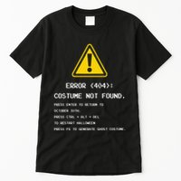 404 Error Costume Not Found Nerdy Geek Funny Computer Tall T-Shirt