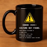 404 Error Costume Not Found Nerdy Geek Funny Computer 11oz C Handle Ceramic Mug