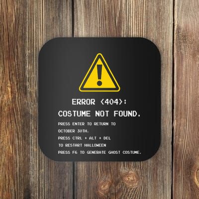 404 Error Costume Not Found Nerdy Geek Funny Computer Coaster