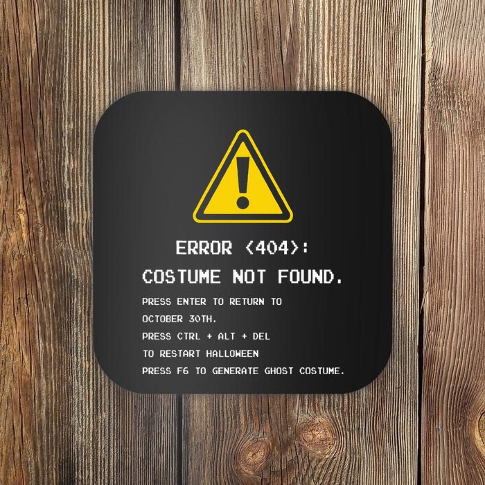 404 Error Costume Not Found Nerdy Geek Funny Computer Coaster