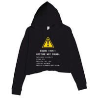 404 Error Costume Not Found Nerdy Geek Funny Computer Crop Fleece Hoodie