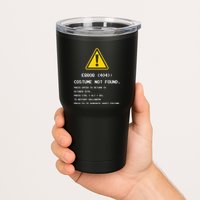 404 Error Costume Not Found Nerdy Geek Funny Computer Tumbler