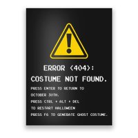 404 Error Costume Not Found Nerdy Geek Funny Computer Poster