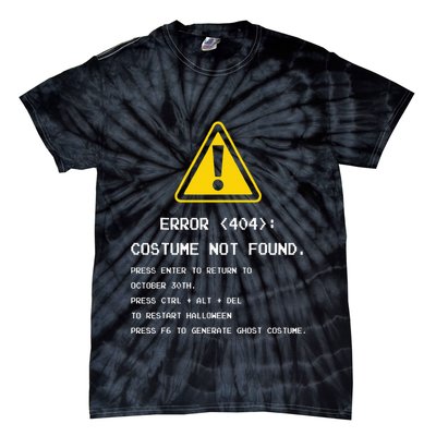 404 Error Costume Not Found Nerdy Geek Funny Computer Tie-Dye T-Shirt