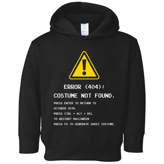 404 Error Costume Not Found Nerdy Geek Funny Computer Toddler Hoodie