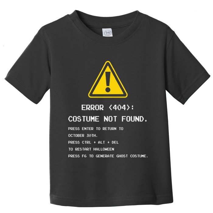 404 Error Costume Not Found Nerdy Geek Funny Computer Toddler T-Shirt