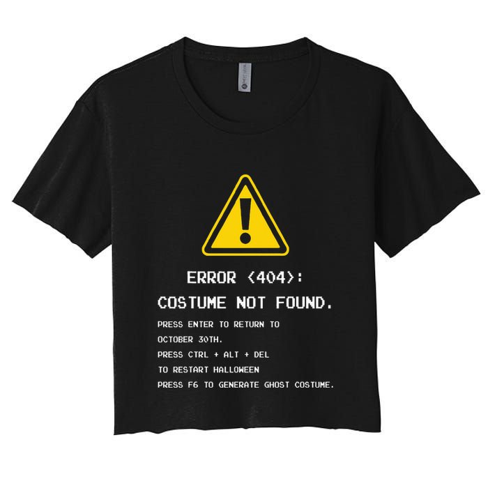 404 Error Costume Not Found Nerdy Geek Funny Computer Crop Top