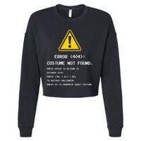 404 Error Costume Not Found Nerdy Geek Funny Computer Cropped Pullover Crew