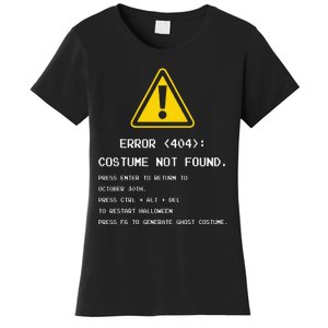 404 Error Costume Not Found Nerdy Geek Funny Computer Women's T-Shirt