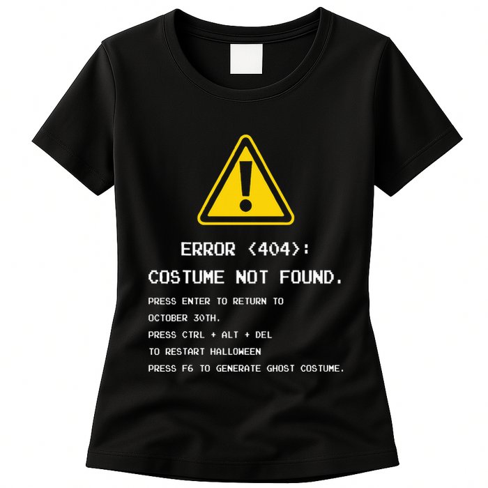 404 Error Costume Not Found Nerdy Geek Funny Computer Womens T-Shirt