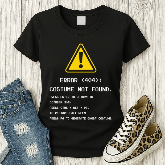 404 Error Costume Not Found Nerdy Geek Funny Computer Womens T-Shirt