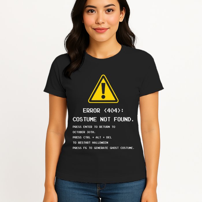 404 Error Costume Not Found Nerdy Geek Funny Computer Womens T-Shirt