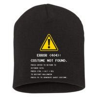 404 Error Costume Not Found Nerdy Geek Funny Computer Short Acrylic Beanie