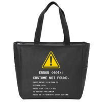 404 Error Costume Not Found Nerdy Geek Funny Computer Zip Tote Bag