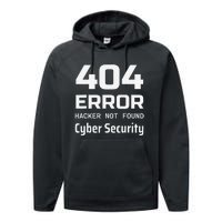 404 Error Hacker Not Found Cyber Security White Hat Hacker Performance Fleece Hoodie