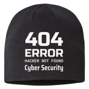 404 Error Hacker Not Found Cyber Security White Hat Hacker Sustainable Beanie