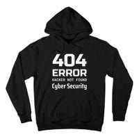 404 Error Hacker Not Found Cyber Security White Hat Hacker Tall Hoodie