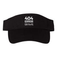 404 Error Hacker Not Found Cyber Security White Hat Hacker Valucap Bio-Washed Visor