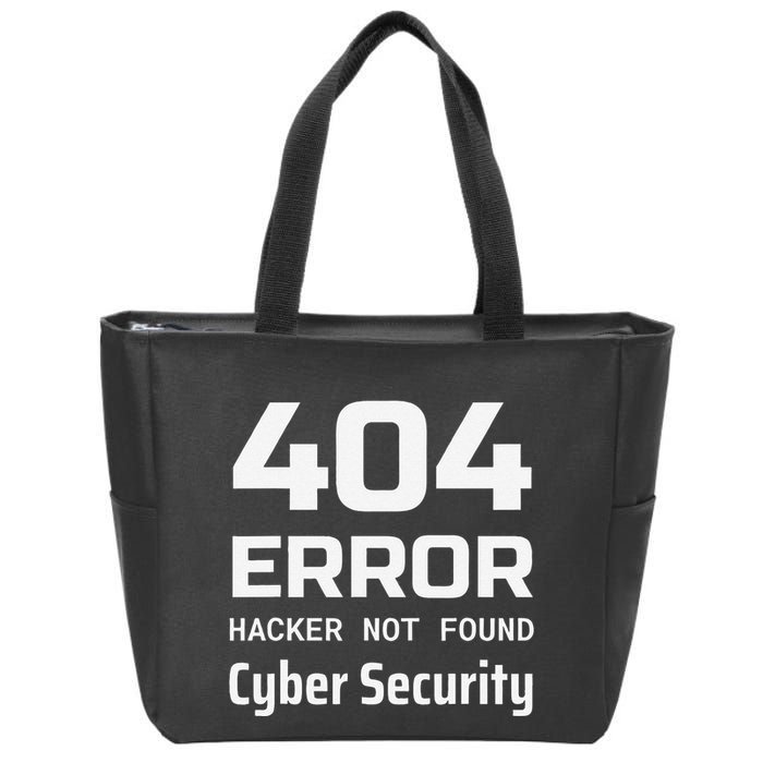 404 Error Hacker Not Found Cyber Security White Hat Hacker Zip Tote Bag