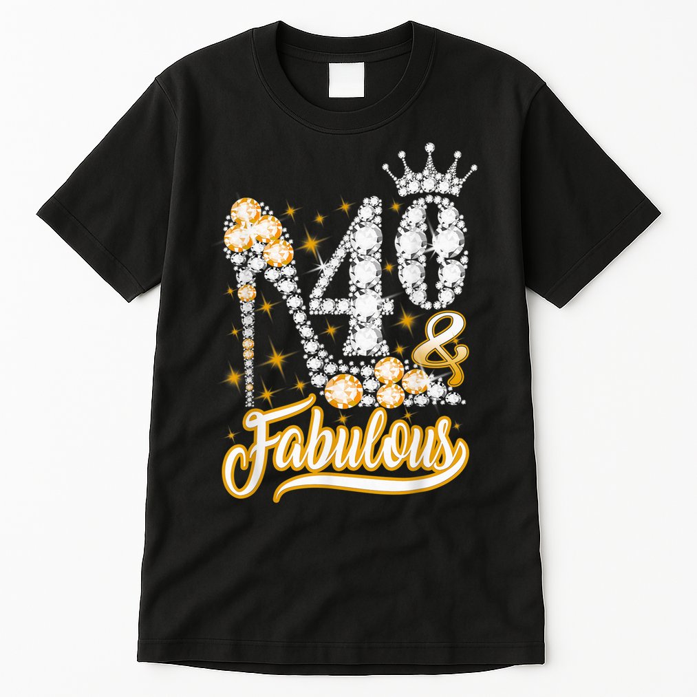 40 & Fabulous 40 Years Old 40th Birthday Diamond Crown Shoes Tall T-Shirt