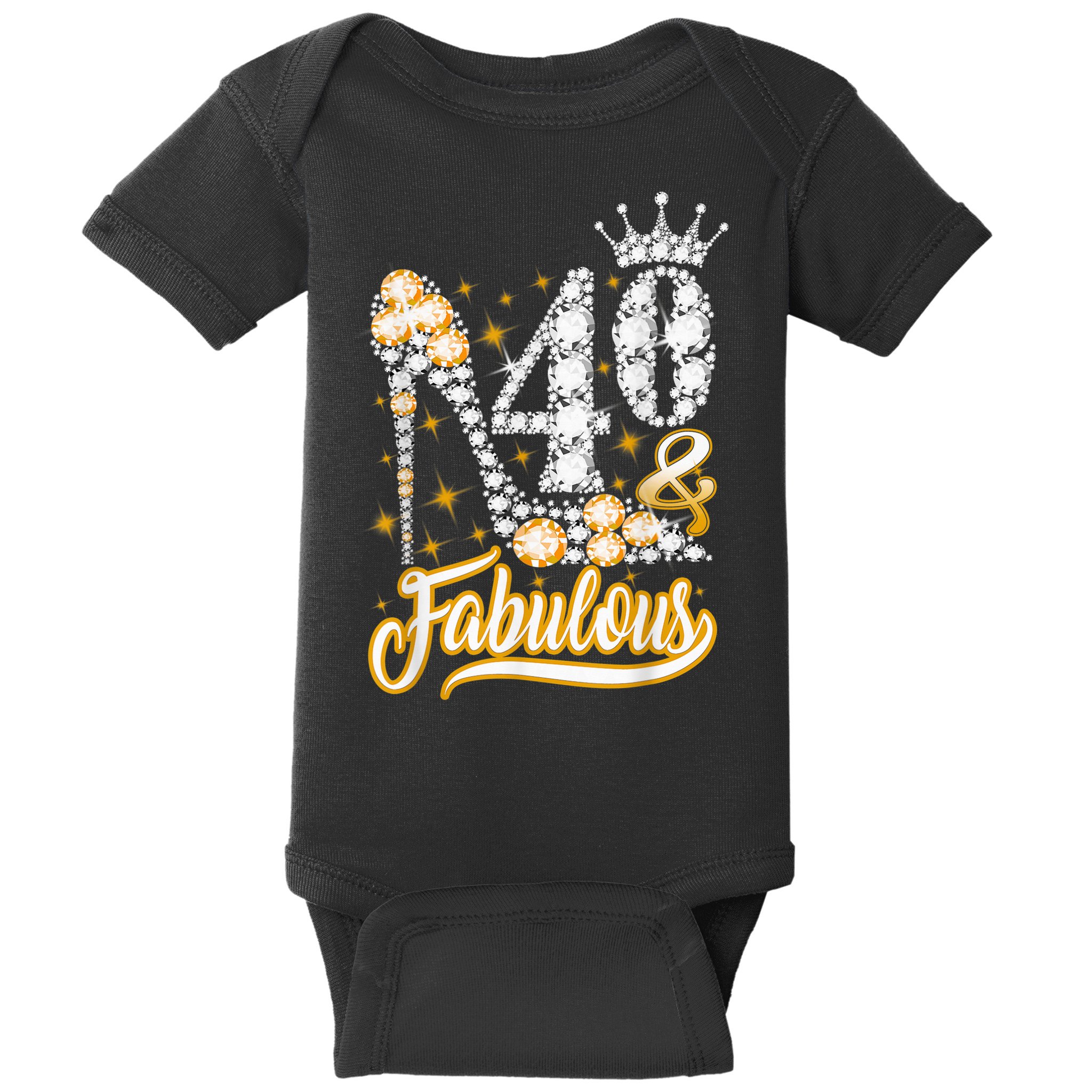 40 & Fabulous 40 Years Old 40th Birthday Diamond Crown Shoes Baby Bodysuit