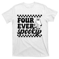 4th Fourth Birthday Four Year Old Halloween Four Ever Spooky T-Shirt