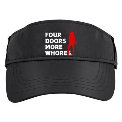 4 Four Doors More Whores Best Gift Adult Drive Performance Visor