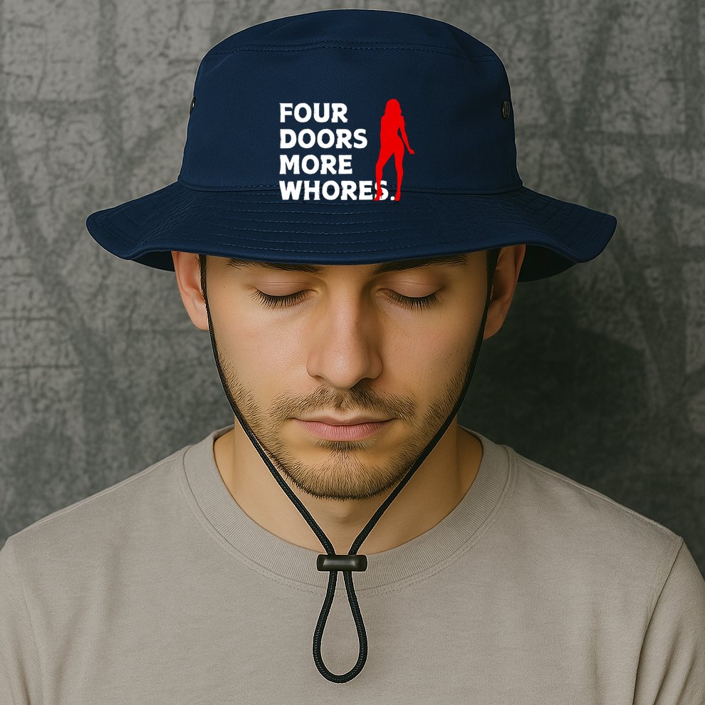 4 Four Doors More Whores Best Gift Bucket Hat