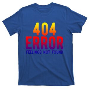 404 Frror Gefühle Nicht Gefen Valentine's Day Saying Gift T-Shirt