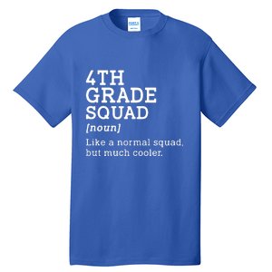 4th Fourth Grade Squad Student Teacher Back To School Gift Tall T-Shirt