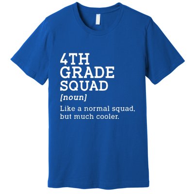 4th Fourth Grade Squad Student Teacher Back To School Gift Premium T-Shirt