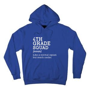 4th Fourth Grade Squad Student Teacher Back To School Gift Tall Hoodie