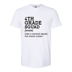 4th Fourth Grade Squad Student Teacher Back To School Gift Softstyle CVC T-Shirt