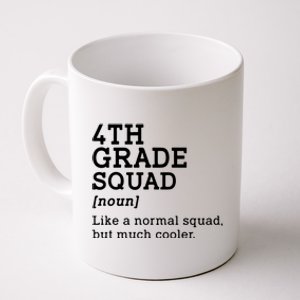 4th Fourth Grade Squad Student Teacher Back To School Gift Coffee Mug