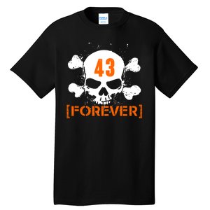 43 Forever Skull Crossbones Racing Legend Tribute Tall T-Shirt