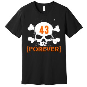 43 Forever Skull Crossbones Racing Legend Tribute Premium T-Shirt